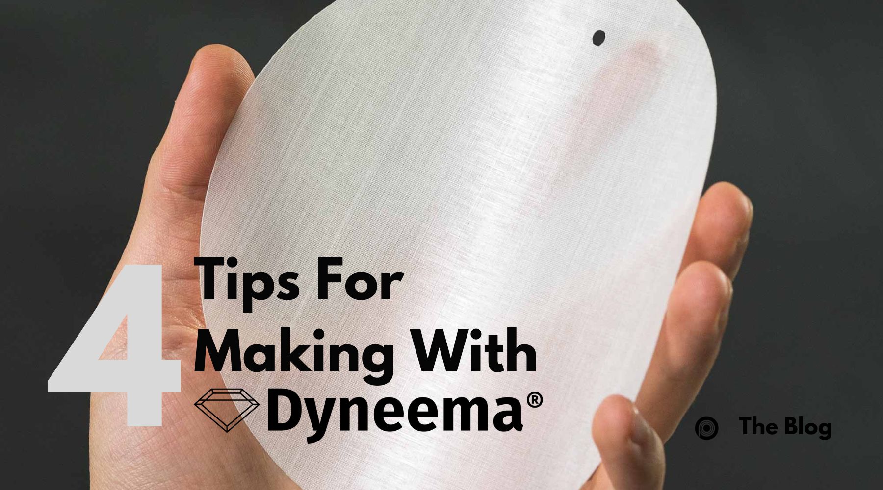 Tips for Making with Dyneema