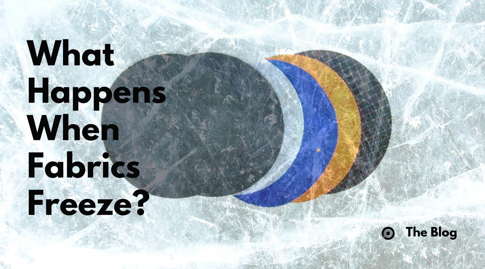 What Happens When Fabrics Freeze?