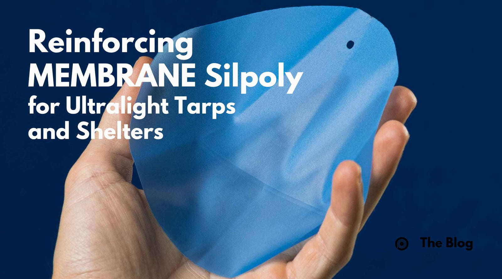 Reinforcing MEMBRANE Silpoly for Ultralight Tarps and Shelters
