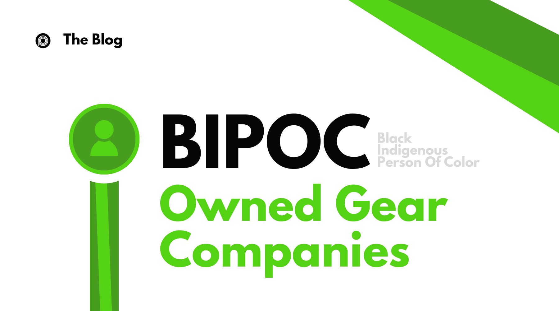 BIPOC Owned Gear and Cottage Companies