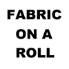 Fabric on a Roll