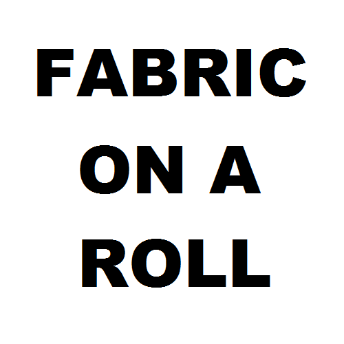 Fabric on a Roll